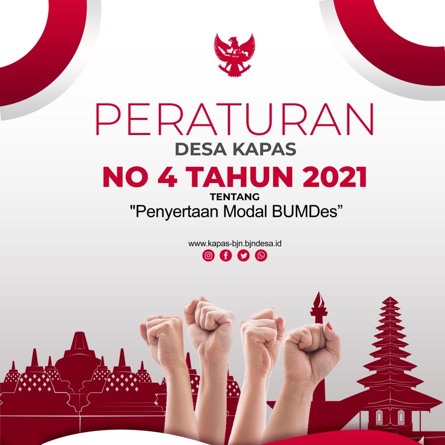 PERATURAN DESA KAPAS NOMOR : 4 TAHUN 2021 TENTANG PENYERTAAN MODAL BUMDES